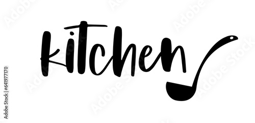Kitchen. Vector logo. Design for poster, flyer, banner, menu cafe. Hand drawn calligraphy quote text. Typography kitchen logo icon. Signboard kitchen word.