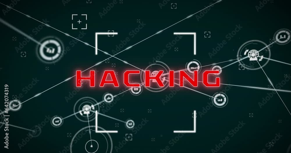 Animation of hacking text with viewfinder and connected graph and person, globe icons Animation of hacking text with viewfinder and connected graph and person, globe icons