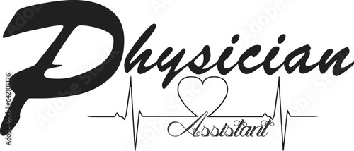 Physician Assistant T-Shirt Design, Physician Assistant SVG  T-Shirt Design