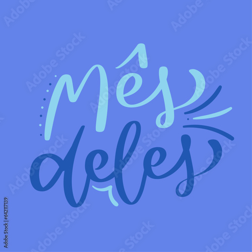Mês deles. their month in brazilian portuguese. Modern hand Lettering. vector. photo
