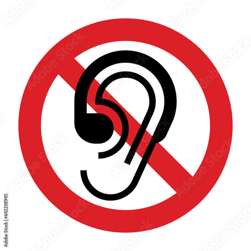 Do not use earphone. Prohibition sign