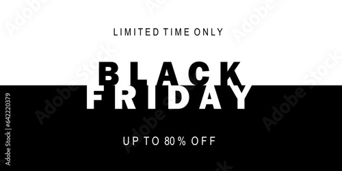
Black Friday Sale Banner. Modern minimal design with black and white typography. Template for promotion ad, advertising, web, social and fashion. Vector illustration.