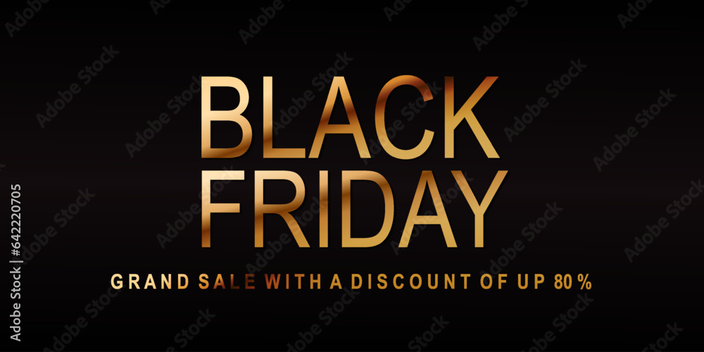 Black Friday Sales. Banner, poster, logo gold color on dark background.