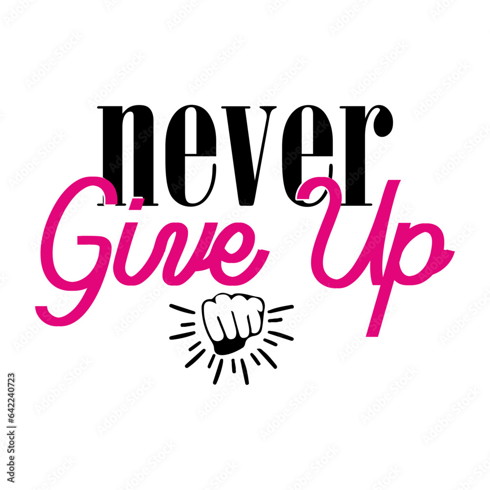 Never Give Up svg