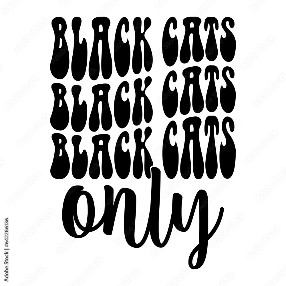 Black Cats Only Svg