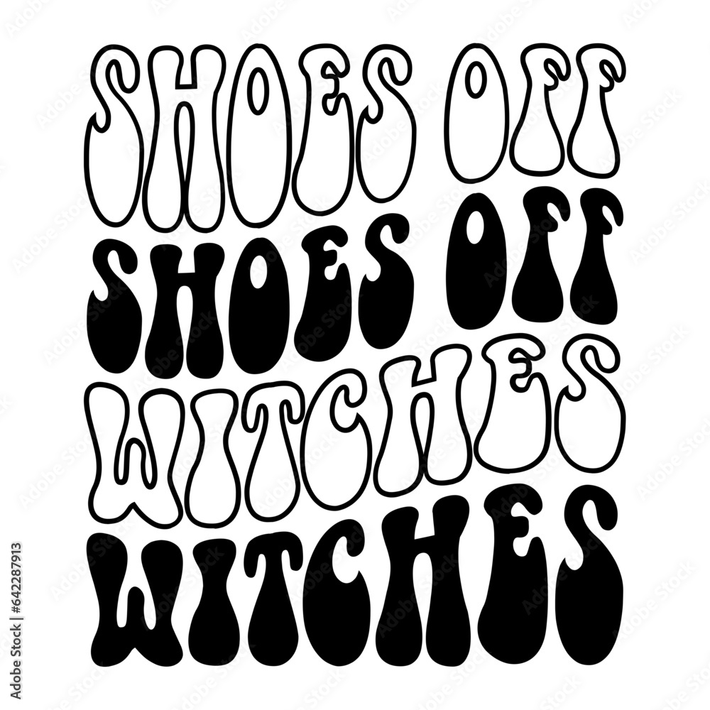 Shoes Off Witches Svg