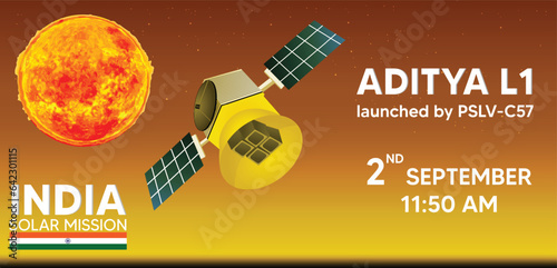 Suryayan Aditya L1 Indian Solar Mission launched by PSLV-C57 rocket on September 2 at 11:50 AM vector poster