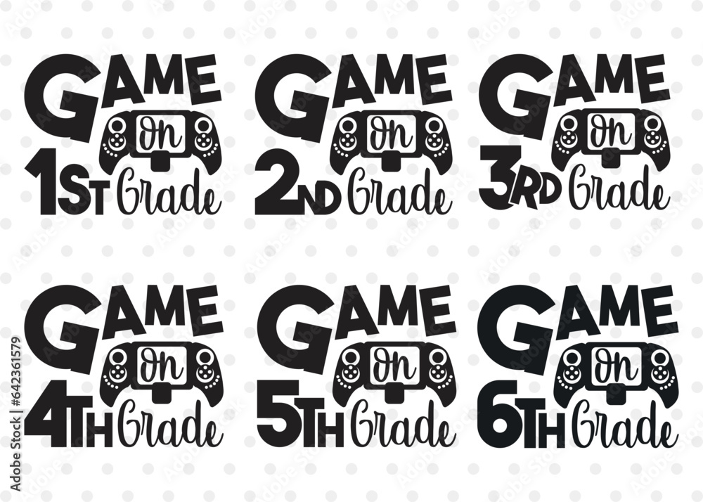 Game Bundle Vol-01, Game On 2nd Grade Svg, Game On 3rd Grade Svg, Game On 4th Grade Svg, Game On 5th Grade Svg, Game Quote