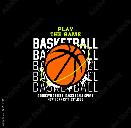 Play The Game Basketball sport graphic for young design t shirt print.
