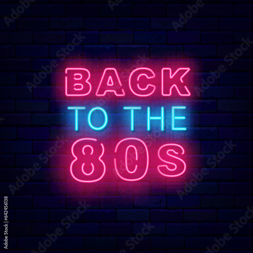 Back to the 80s neon sign. Retro party celebration. Holiday concept. Editable stroke. Vector stock illustration