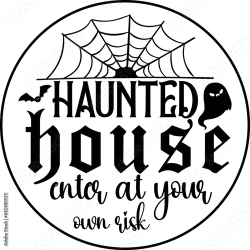 Canvas-taulu Haunted house enter at your own risk Round Sign SVG