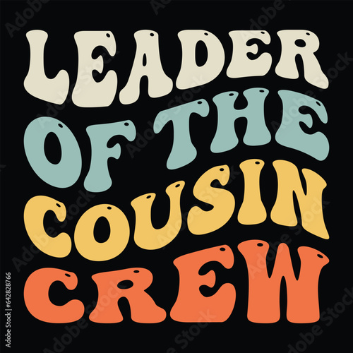 Leader of The cousin Crew