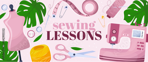 Sewing banner or landing page design . Sewing lessons. Sewing machine, needles, thread. Hand drawn vector illustration. Banner for sewing atelier, workshop, webinar, courses, tailoring. 
