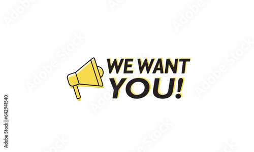 We want you megaphone banner design. eps 10 vector