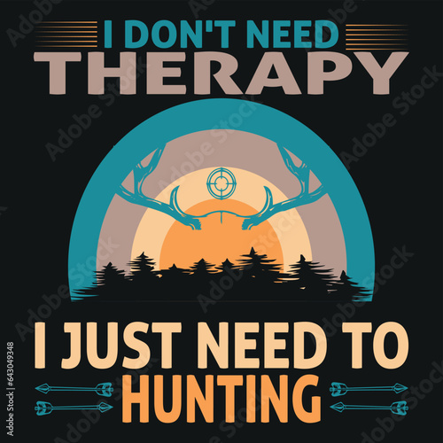 
idon't therapy i just need to hunting