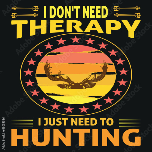 
idon't therapy i just need to hunting