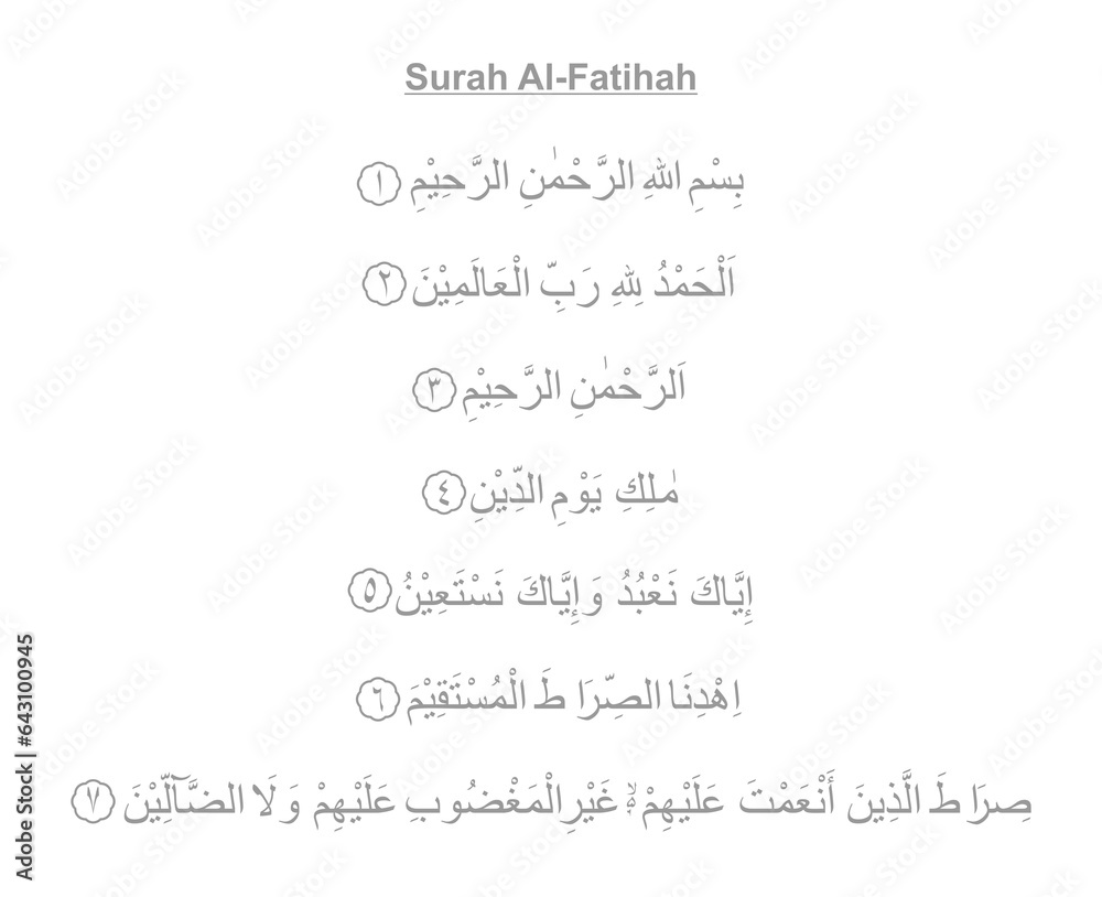 Al Fatiha or Al Fatihah, opening or opener, is the first surah of the Quran, 7 verses which are a prayer for guidance and mercy, recited in Muslim obligatory and voluntary prayers in the Sholat.