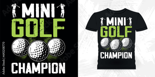 Mini Golf Champion Funny Golf Players Golfer Retro Vintage Golfing T-shirt Design