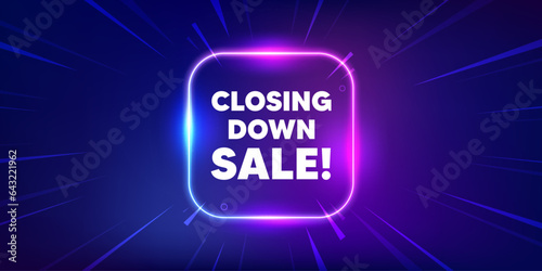 Closing down sale. Neon light frame box banner. Special offer price sign. Advertising discounts symbol. Closing down sale neon light frame message. Vector