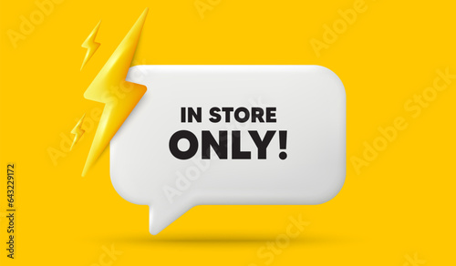 In store sale tag. 3d speech bubble banner with power energy. Special offer price sign. Advertising discounts symbol. Store sale chat speech message. 3d offer talk box. Vector