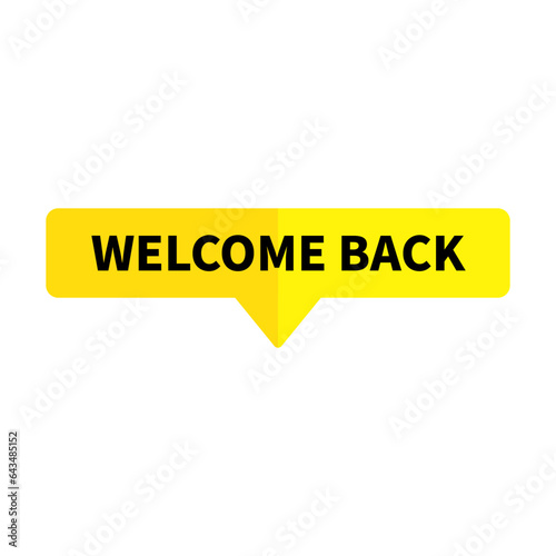 Welcome Back In Yellow Rectangle Shape
 photo