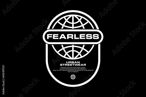 Streetwear design	 graphic fearless concept modern vector file template