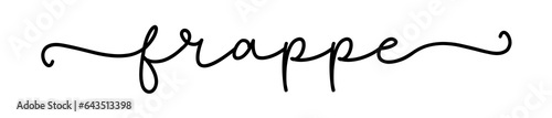Frappe coffee. Vector script text, words for the menu of a restaurant, bar, cafe. Frappe coffee type. Handwritten inscription of the typographic text - frappe.