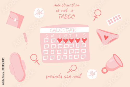 Female period protection. Menstruation products sanitary pads menstrual cup calndar periods are cool inscription