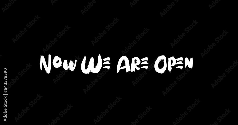 Now We Are Open Text Typography Animation Grunge Transition on Black Background Now We Are Open Text Typography Animation Grunge Transition on Black Background