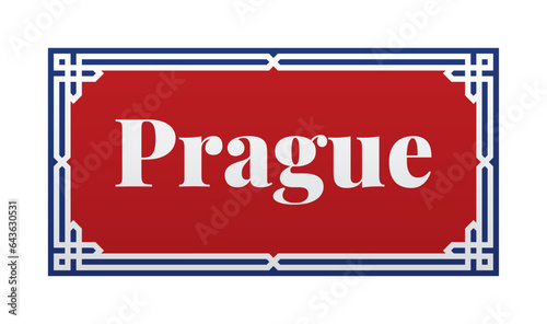 Vector sign indicating the name of the streets in Prague, with the inscription Prague. Isolated on white background.