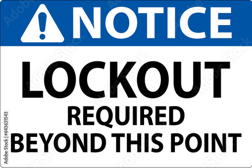 Notice Sign, Lockout Required Beyond This Point