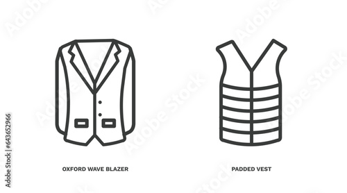 set of clothes and outfit thin line icons. clothes and outfit outline icons included oxford wave blazer, padded vest vector.