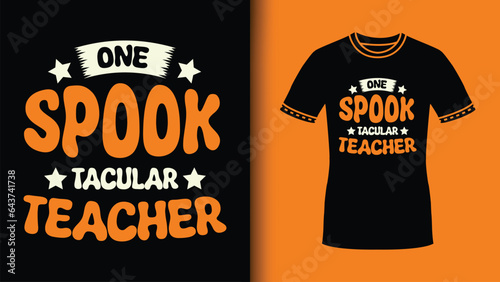 One Spooktacular Teacher Groovy Funny Halloween Retro typography Sublimation Design for Decoration