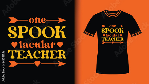 One Spooktacular Teacher Vintage Halloween colorful typography Art gift for Teachers