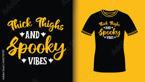 Thick Thighs Spooky Vibes Halloween vintage typography svg quote  for t shirt design