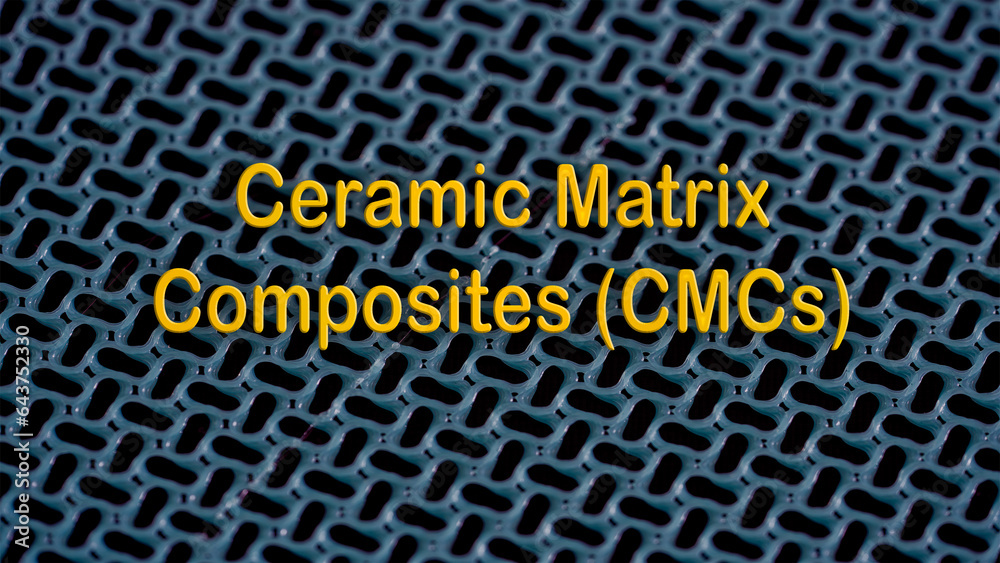 Ceramic Matrix Composites (CMCs) Composites where a ceramic matrix is