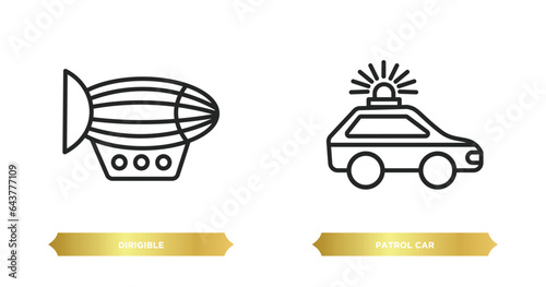 two editable outline icons from transportation concept. thin line icons such as dirigible, patrol car vector.