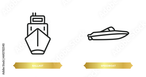 two editable outline icons from nautical concept. thin line icons such as ballast, speedboat vector.