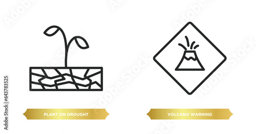 two editable outline icons from meteorology concept. thin line icons such as plant on drought, volcano warning vector.