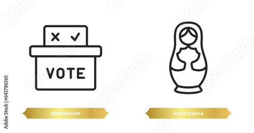 two editable outline icons from general concept. thin line icons such as referendum, matryoshka vector.