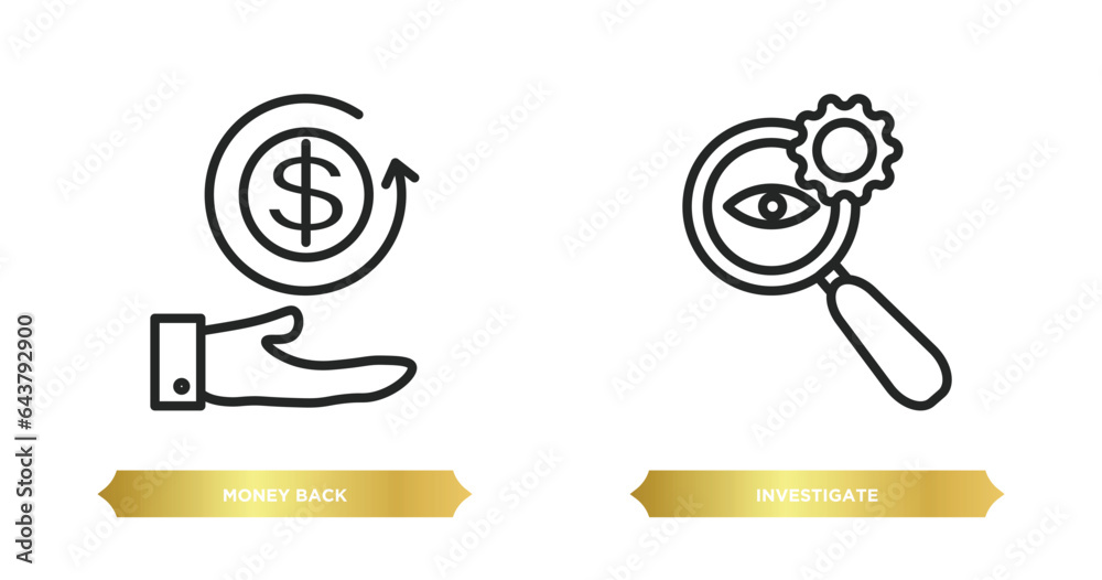 two editable outline icons from business and finance concept. thin line icons such as money back, investigate vector. two editable outline icons from business and finance concept. thin line icons such as money back, investigate vector.