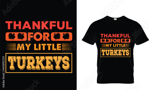 Thankful for my little turkeys T shirt design Template