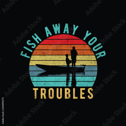 Fish away your troubles