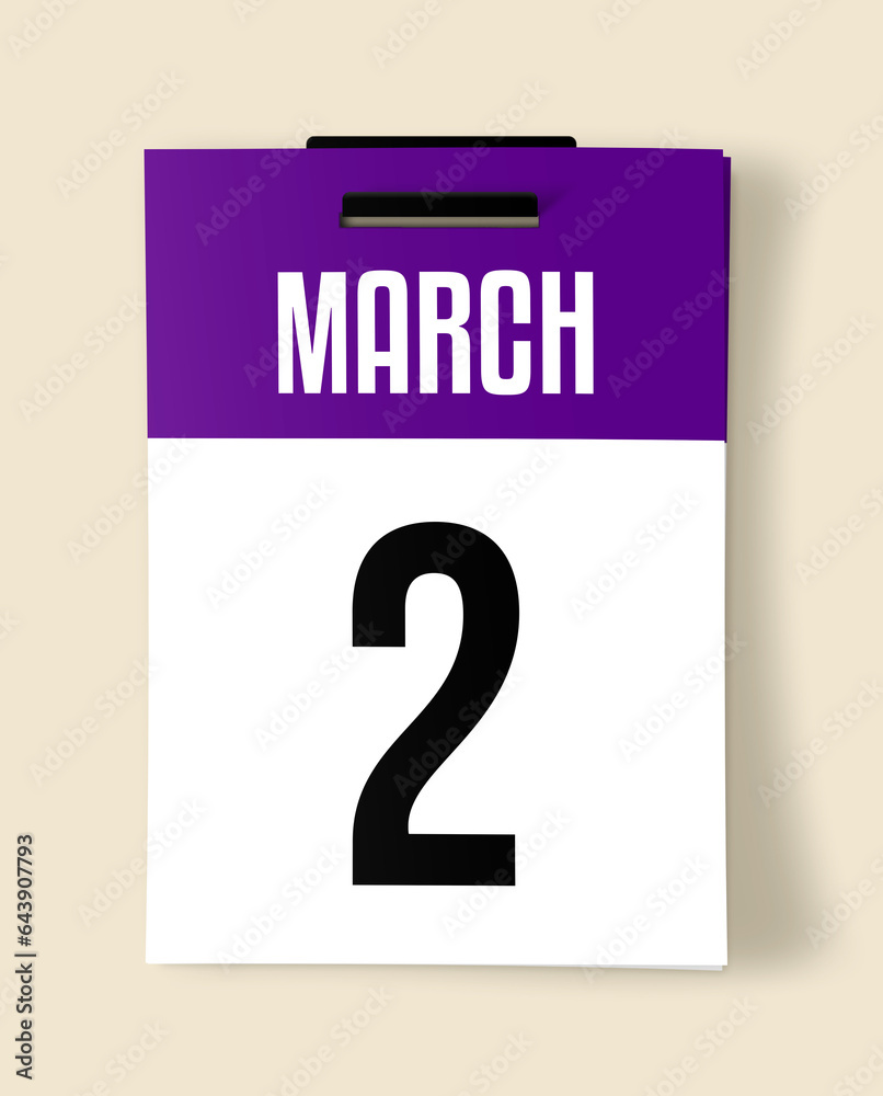 2 March Calendar Date, Realistic calendar sheet hanging on wall 2 March Calendar Date, Realistic calendar sheet hanging on wall