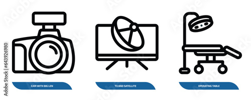 set of 3 linear icons from technology concept. outline icons such as cam with big len, tv and satellite, operating table vector