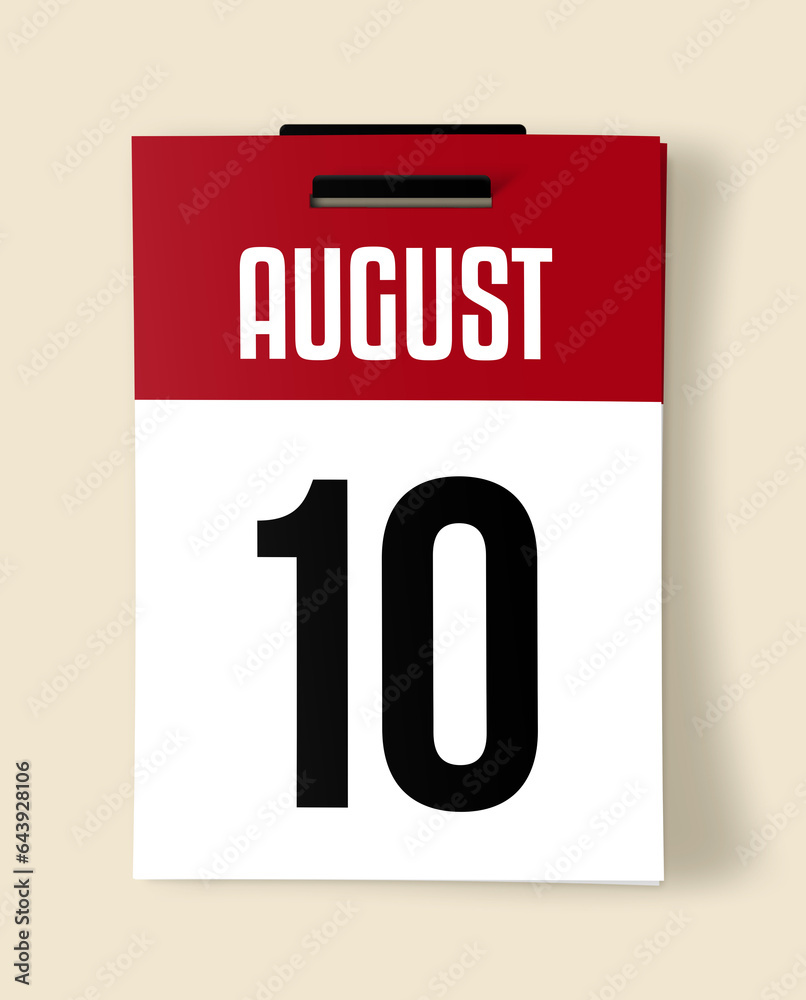 10 August Calendar Date, Realistic calendar sheet hanging on wall 10 August Calendar Date, Realistic calendar sheet hanging on wall