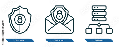 set of 3 linear icons from internet security concept. outline icons such as gdpr shield, email security, proxy server vector