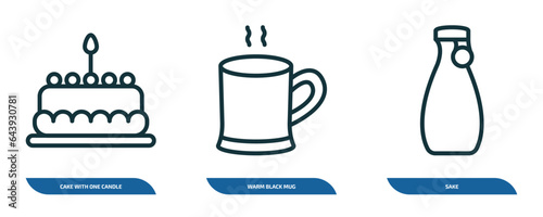 set of 3 linear icons from food concept. outline icons such as cake with one candle, warm black mug, sake vector