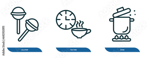 set of 3 linear icons from food concept. outline icons such as lollypop, tea time, stew vector