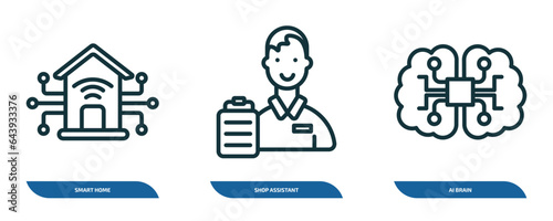 set of 3 linear icons from artificial intellegence concept. outline icons such as smart home, shop assistant, ai brain vector